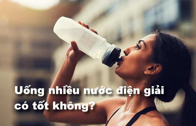 Uống nhiều nước điện giải có tốt không? - 360 Sport